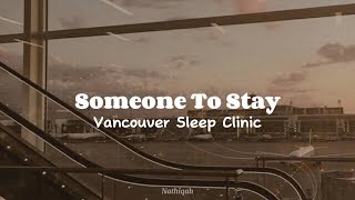Download lagu Someone To Stay (Acoustic) by Vancouver Sleep Clinic | Lyric Video | Brown Aesthetic mp3 Download lagu Someone To Stay (Acoustic) by Vancouver Sleep Clinic | Lyric Video | Brown Aesthetic mp3