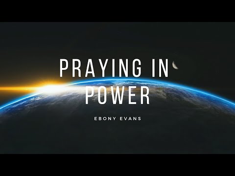 PRAYING IN POWER | CREATION IS WAITING 🌎 ROMANS 8:19