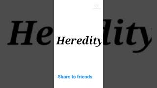 heridity definition  10th 12 th science