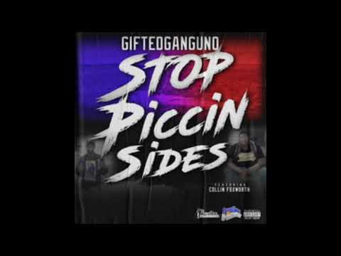 GiftedGangUno Stop Piccin Sides Ft Collin Foxworth