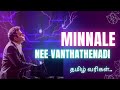 Minnale Nee Vanthathenadi HQ Karaoke Remastered 32bit Audio Tamil Lyrics