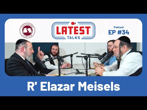 Latest Talks Podcast - Ep #34 | Topics: Kiruv | ABA | Sara Schenirer History & Men's Program.