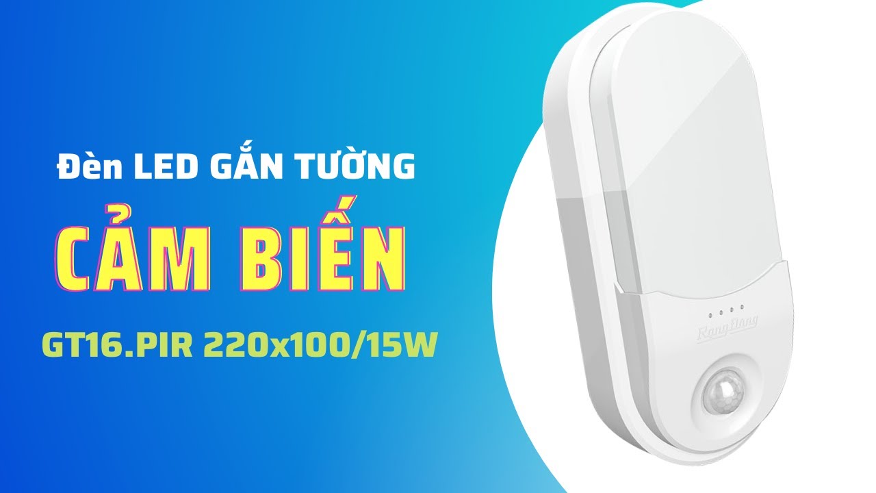 Đèn gắn tường cảm biến - GT16.PIR 220x100/15W