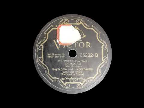 1934 Ray Noble - My Sweet (Al Bowlly, vocal)