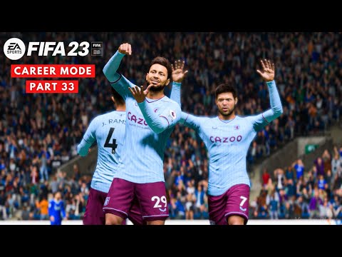 FIFA 23 - My Player Career Mode (Aston Villa F.C.) Walkthrough | Episode 33