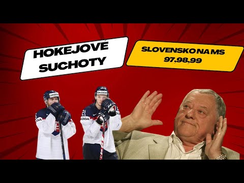 Hokejové suchoty-Slovensko na MS 97,98,99