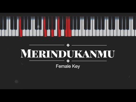 Merindukanmu - D’Masiv (FEMALE KARAOKE PIANO COVER)