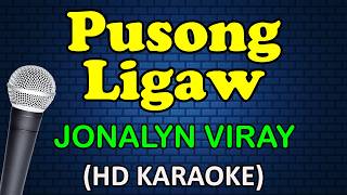 PUSONG LIGAW - Jonalyn Viray (HD Karaoke)