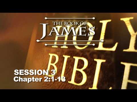 James Session 3 (Chapter 2:1-13) - With Chuck Missler