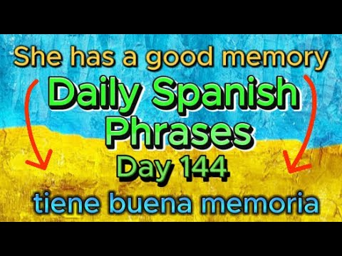 Spanish Phrases Daily!!! Day 144