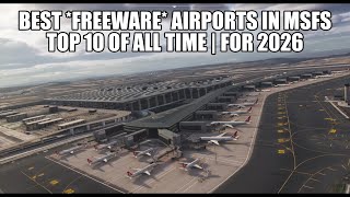 I migliori scenari aeroportuali *GRATUITI* in MSFS: i 10 migliori di tutti i tempi (2026)