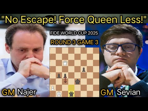 Evgeniy Najer VS Sam Sevian | FIDE World Cup 2025 | Round 3 Game 3