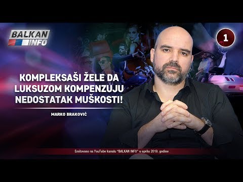 INTERVJU: Marko Braković - Kompleksaši žele da luksuzom kompenzuju nedostatak muškosti! (25.4.2019)