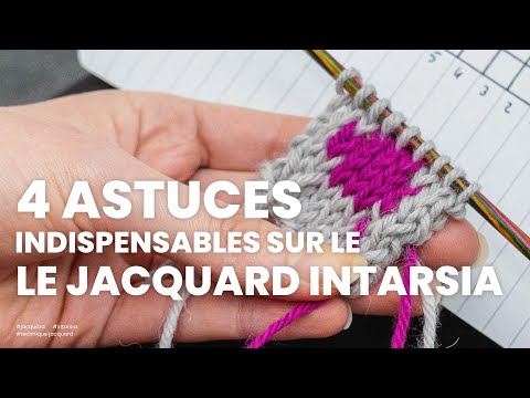 , title : 'Jacquard au tricot : le jacquard intarsia et comment bien faire le croisement de fils'