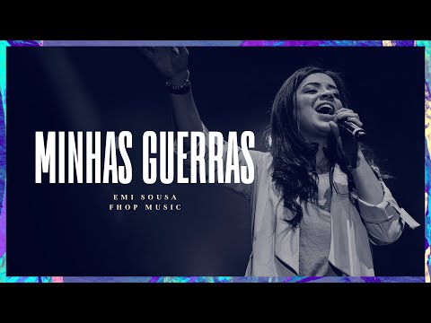 MINHAS GUERRAS (Ao Vivo) | Emi Sousa | fhop music