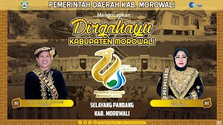 SELAYANG PANDANG KABUPATEN MOROWALI "HUT MOROWALI KE 26"