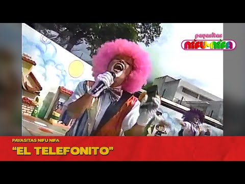 El Telefonito - Payasitas Nifu Nifa
