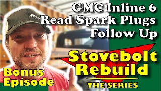 How To Read a Spark Plug Follow Up - Harley and GMC 6 Inline - Kevin Baxter - Pro Twin Performance