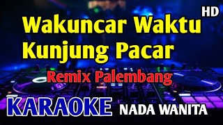 Download lagu WAKUNCAR - KARAOKE REMIX PALEMBANG HD  mp3