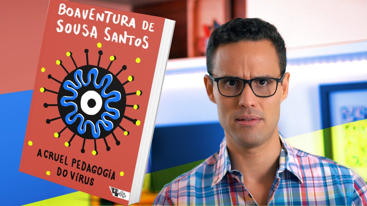 A CRUEL PEDAGOGIA DO VÍRUS de Boaventura de Sousa Santos.