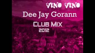 Ian Oliver.feat.Eastenders-Vino Vino.(DeeJay Gorann Club Mix 2k12).Preview.