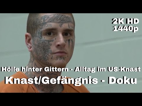 Hölle hinter Gittern - Alltag im US-Knast - Knast - Gefängnis Dokumentation [LunaPuu] - Deutsch 2KHD