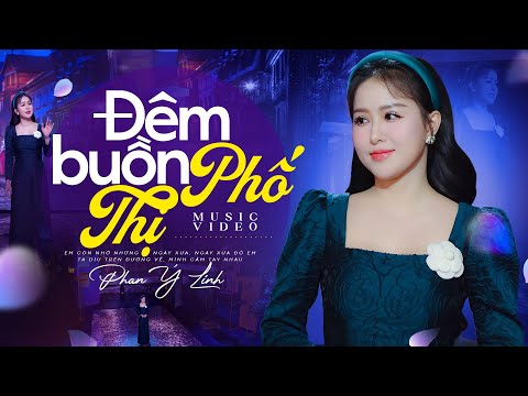 Đêm Buồn Phố Thị - Phan Ý Linh | Nhạc Lính Hải Ngoại Hay Nhất