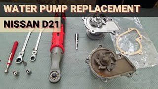 Nissan D21 Hardbody│How To Replace a Water Pump