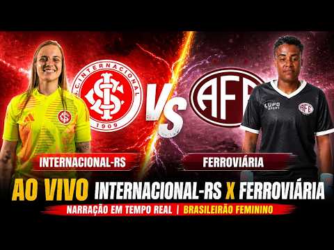 Internacional e Ferroviária duelam neste sábado pelo Brasileirão Feminino