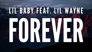 Lil Baby Feat. Lil Wayne - Forever (Clean Lyrics - Clean Version)