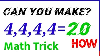 can you make 4,4,4,4=20 How ||Math Trick||Brain Reaction Sk