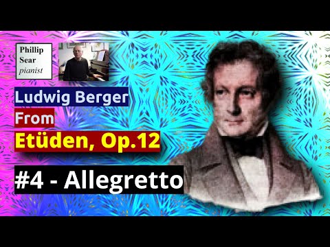 Ludwig Berger: Etüden, Op.12: 4 - Allegretto