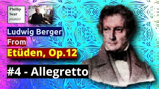 Ludwig Berger: Etüden, Op.12: 4 - Allegretto