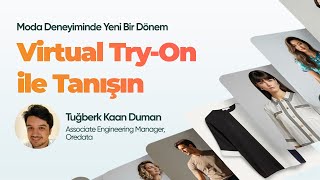 🎥 "Moda Deneyiminde Yeni Bir Dönem: Virtual Try-On ile Tanışın”