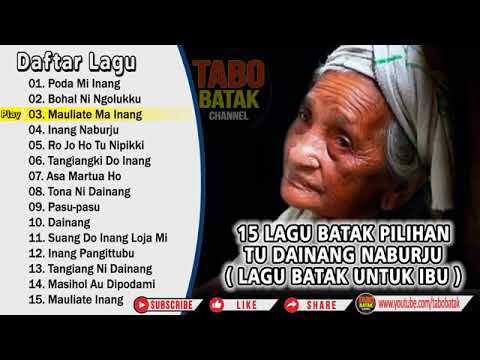Lagu Batak Spesial Untuk Orangtua Lagu Batak Dainang Naburju  (VOL II )