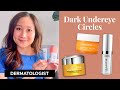 Dermatologist Guide To Dark Under Eye Circles
