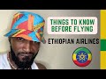 Watch This Before You Fly With ETHIOPIAN AIRLINES