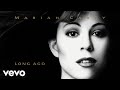 Mariah Carey - Long Ago (Official Lyric Video)