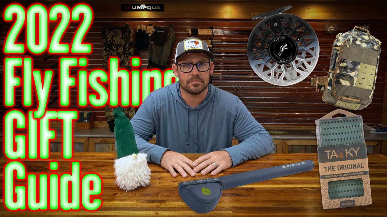 2022 Fly Fishing Holiday Gift Guide