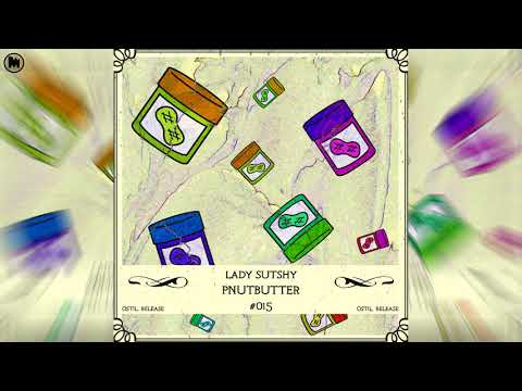 Lady Sutshy - Pnutbutter