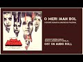 O MERI JAAN BOL MERI MERI JAAN HQ HD SOUND AUDIO ROLL