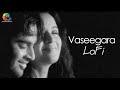 Vaseegara LoFi Slow X Reverb Tamil LoFi Minnale Harris Jayaraj Madhavan Gautham V Menon