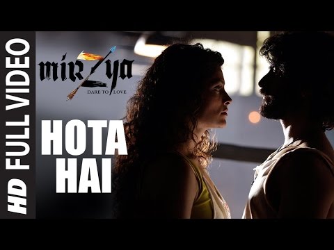HOTA HAI  Full Video Song | MIRZYA | Shankar Ehsaan Loy | Rakeysh Omprakash Mehra | Gulzar |T-Series