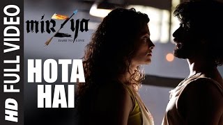 HOTA HAI  Full Video Song | MIRZYA | Shankar Ehsaan Loy | Rakeysh Omprakash Mehra | Gulzar |T-Series