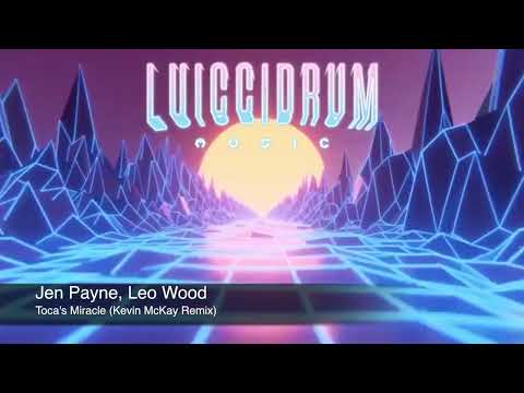 Jen Payne, Leo Wood - Toca's Miracle (Kevin McKay Remix)