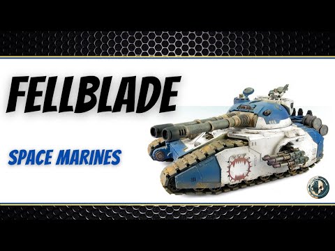 Fellblade - 9th Edition Review - Space Marine Tactics -  Warhammer 40k