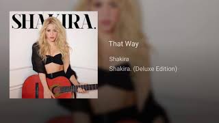 Shakira - That Way (Audio)