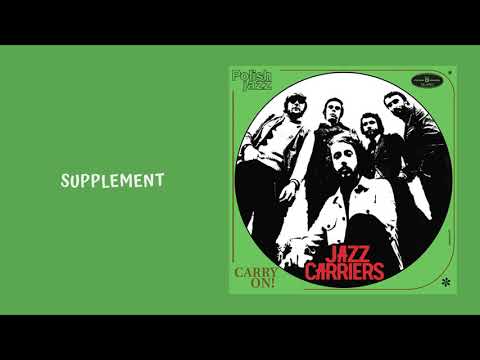 Jazz Carriers - Supplement [Official Audio]