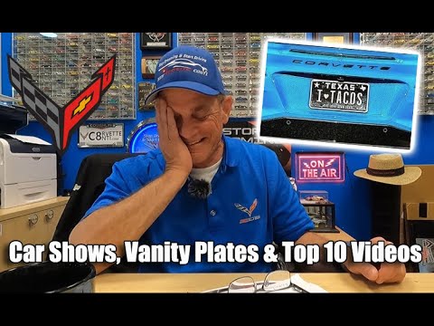 CAR SHOW REMINDERS   CORVETTE VANITY PLATES & OUR TOP 10 SO FAR FOR 2023
