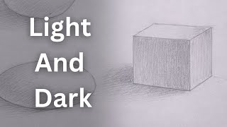 How to See Light and Dark Before Shading as a Beginner